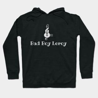 Bad Boy Leroy Hoodie